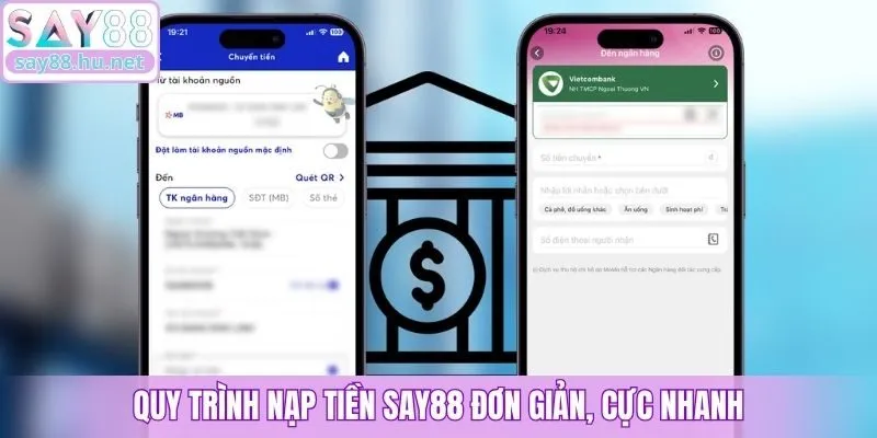 Quy trình nạp tiền Say88 đơn giản, cực nhanh
