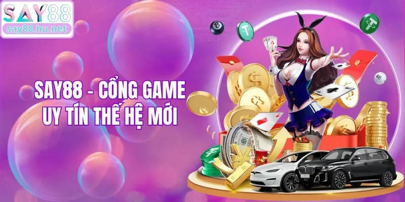 Say88 - Cổng game uy tín thế hệ mới