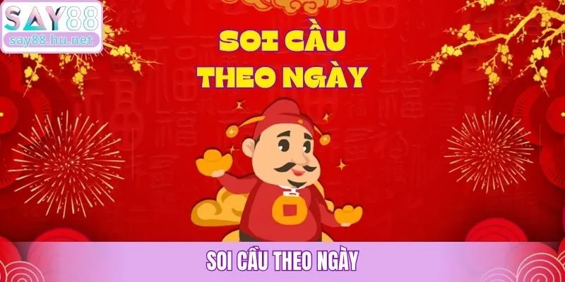 Soi cầu theo ngày
