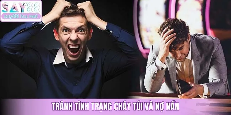 Tránh tình trạng cháy túi và nợ nần